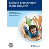 Fallbuch Ergotherapie in der Pädiatrie door Onbekend