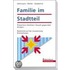 Familie im Stadtteil - Methodenhandbuch