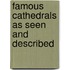 Famous Cathedrals As Seen And Described