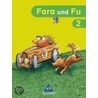 Fara und Fu. 2. Schuljahr. Ausgabe 2007 door Onbekend
