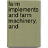 Farm Implements And Farm Machinery, And