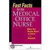 Fast Facts For The Medical Office Nurse by Sheila Richmeier