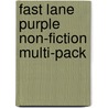 Fast Lane Purple Non-Fiction Multi-Pack door Nicholas Brasch