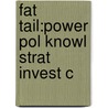 Fat Tail:power Pol Knowl Strat Invest C door Preston Keat