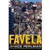 Favela Four Decades Of Living On Edge C by Janice Perlman