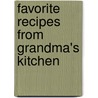 Favorite Recipes from Grandma's Kitchen door Shanna D. Gregor
