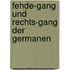 Fehde-Gang Und Rechts-Gang Der Germanen