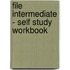 File Intermediate - Self Study Workbook