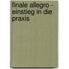 Finale Allegro - Einstieg in die Praxis by Stefan Schwalgin