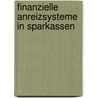 Finanzielle Anreizsysteme in Sparkassen by Sandra Anclam-Rühle