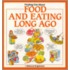 Find Out about Food and Eating Long Ago