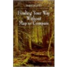 Finding Your Way Without Map or Compass by Harold Gatty