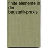 Finite Elemente in der Baustatik-Praxis by Christian Barth