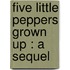 Five Little Peppers Grown Up : A Sequel