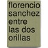 Florencio Sanchez Entre Las Dos Orillas