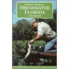 Flyfisher's Guide to Freshwater Florida door Larry Kinder
