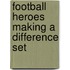 Football Heroes Making a Difference Set