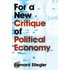For A New Critique Of Political Economy