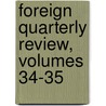 Foreign Quarterly Review, Volumes 34-35 door Anonymous Anonymous