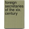 Foreign Secretaries Of The Xix. Century by Percy Melville Thornton