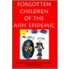 Forgotten Children Of The Aids Epidemic by Shelley Geballe