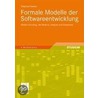 Formale Modelle der Softwareentwicklung by Stephan Kleuker