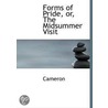 Forms Of Pride, Or, The Midsummer Visit door R. Ed. Cameron