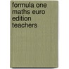 Formula One Maths Euro Edition Teachers by Roger Porkess