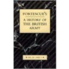 Fortescue's History Of The British Army door Sir John William Fortescue