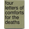 Four Letters Of Comforts For The Deaths door S. J)