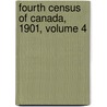 Fourth Census Of Canada, 1901, Volume 4 door Office Canada. Census