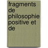 Fragments De Philosophie Positive Et De by Mile Littr
