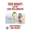Fredd Boggitt And The Loch Ness Monster door Jenny Tuxford