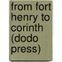 From Fort Henry To Corinth (Dodo Press)