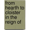 From Hearth To Cloister In The Reign Of door Frances Jackson