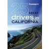 Frommer's 25 Great Drives in California by Robert Holmes