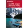Frommer's Banff & Jasper National Parks door Christie Pashby