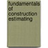 Fundamentals Of Construction Estimating