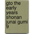 Gto The Early Years Shonan Junai Gumi 9