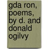 Gda Ron, Poems, By D. And Donald Ogilvy door Dorothea Maria Ogilvy