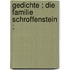 Gedichte ; Die Familie Schroffenstein ;