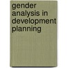Gender Analysis In Development Planning door Mary B. Anderson