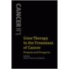Gene Therapy In The Treatment Of Cancer door B.E. Huber