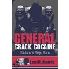 General Crack Cocaine "Satan's Top Man" by Lee M. Harris