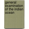 General Examination of the Indian Ocean door Robert Harris Wyman