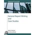 General Report Writing And Case Studies