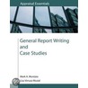 General Report Writing And Case Studies door Munizzo/Musial