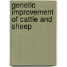 Genetic Improvement of Cattle and Sheep door Geoff Simm