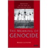Genocide In The Age Of The Nation State by Mark Levene