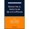 Geometrical Aspects of Quantum Fields door Onbekend